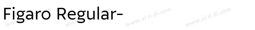 Figaro Regular字体转换